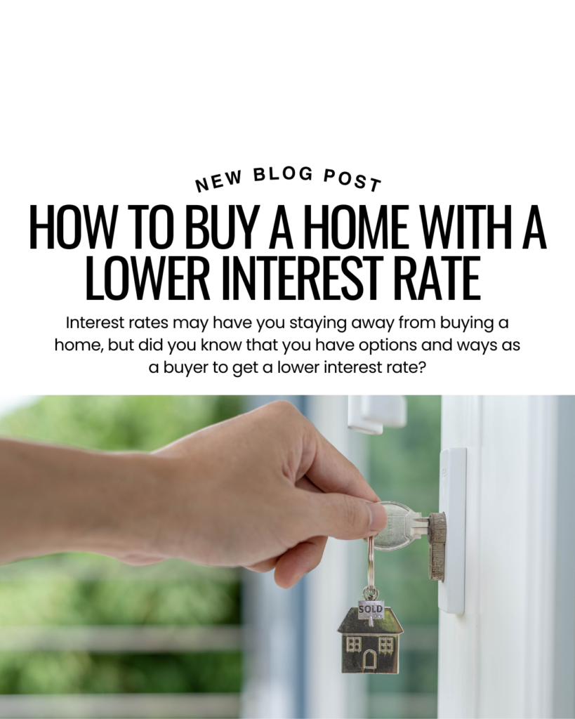 4 Strategies to Help You Purchase with Lower Interest Rates